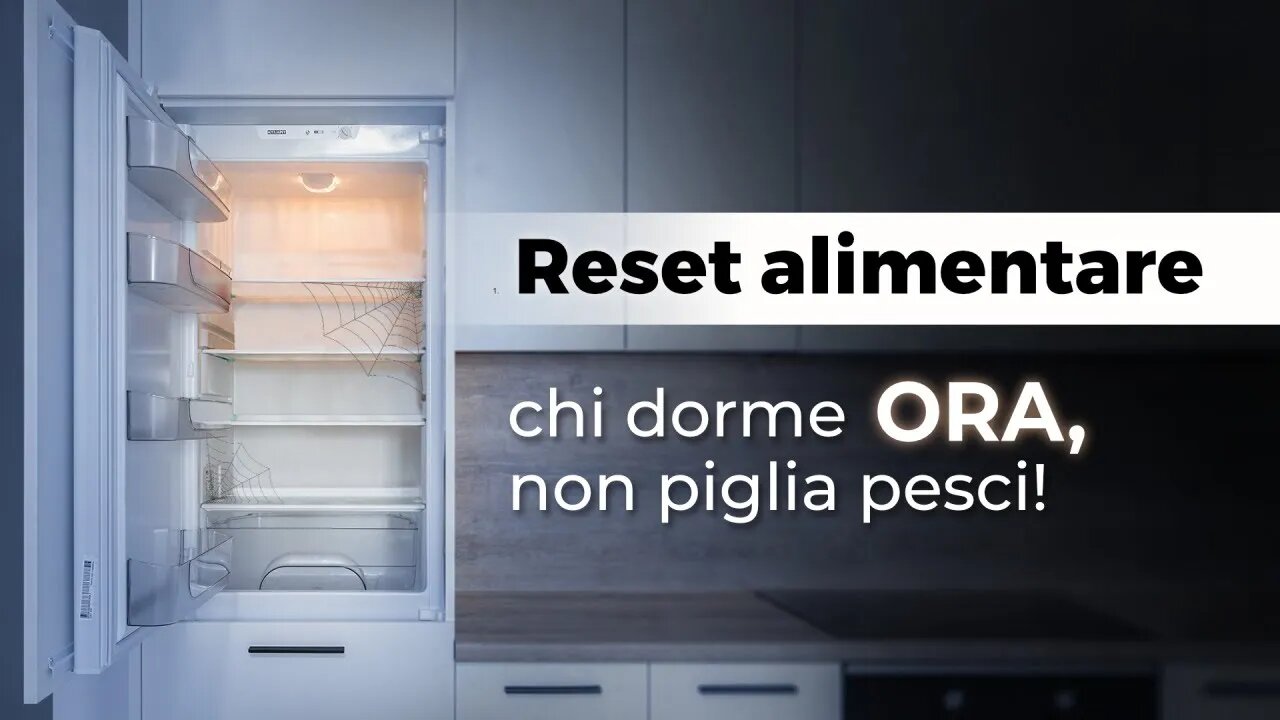 Reset alimentare: chi dorme ora, non piglia pesci!