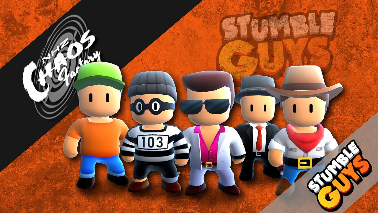 Chaos Factory - Stumble Guys - with everyone?!?!?!