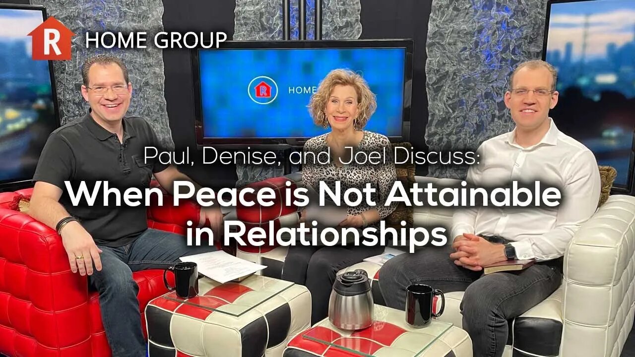 When Peace is Not Attainable in Relationships — Home Group