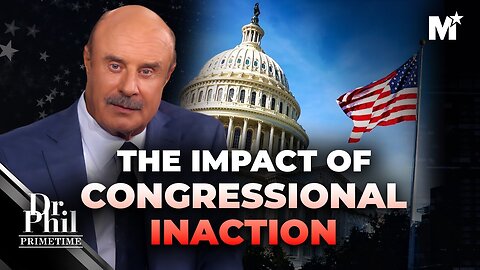 Dr. Phil: WHY Congress is Failing America | Merit Street Media