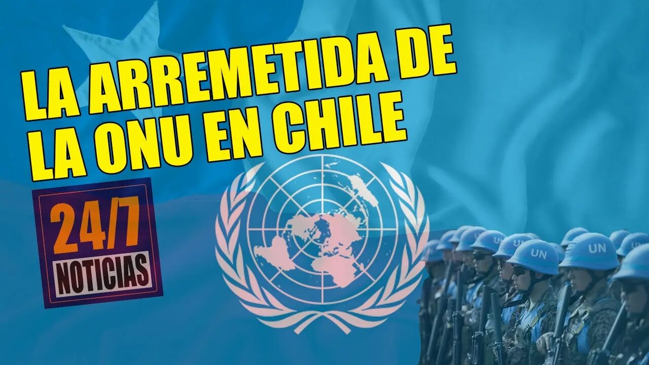 La arremetida de la ONU en Chile