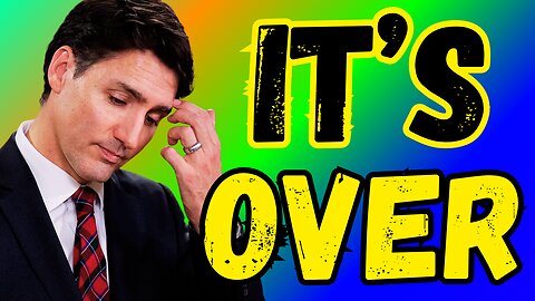 TIME'S UP For Justin Trudeau and The Liberal party