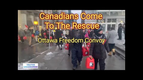 Canadians Come to the Rescue at Ottawa Freedom Convoy