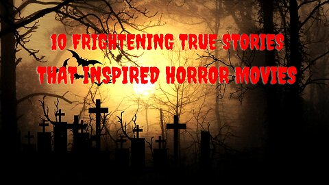 10 Frightening True Stories That Inspired Horror Movies