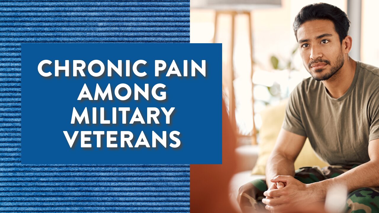 Why chronic pain is common among military Veterans