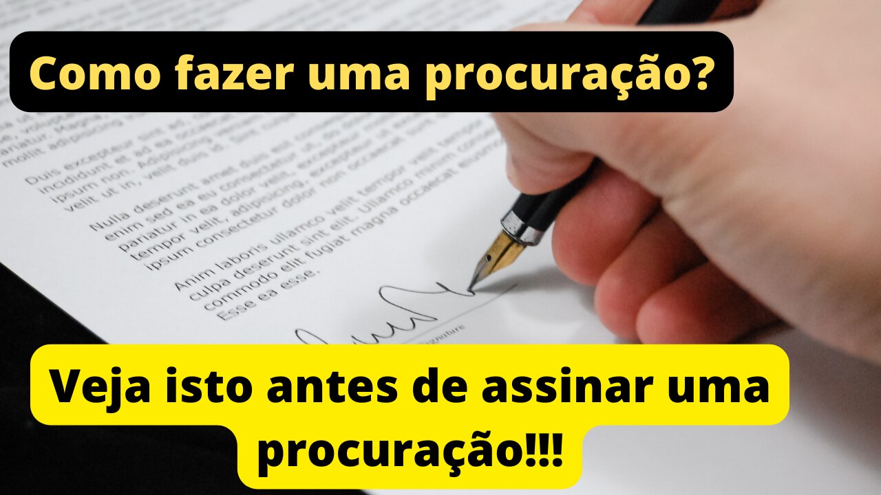 Como fazer uma procuração ?