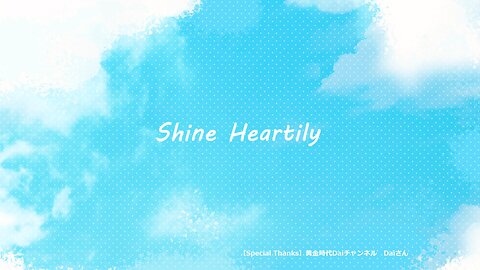 Shine Heartily