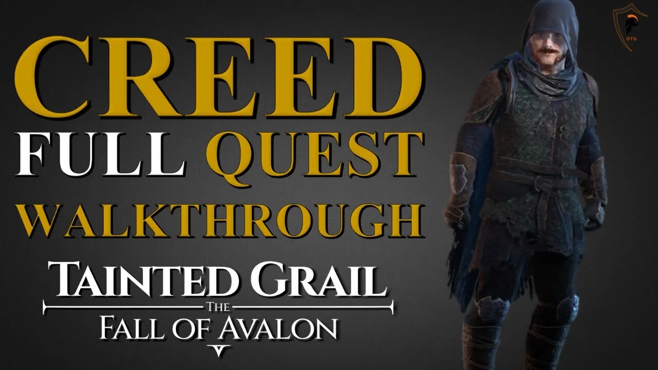 Tainted Grail: the Fall of Avalon - Creed Full Quest Walkthrough