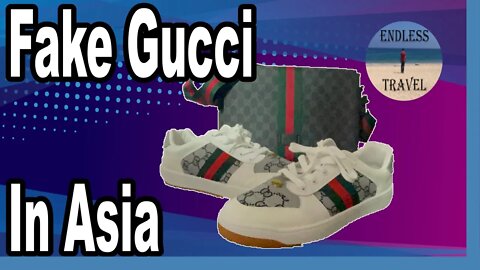 Cost of market fakes in Thailand, China, and Vietnam + Gucci review