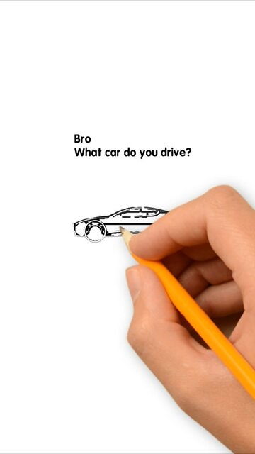 Joke. Hey Bro what car