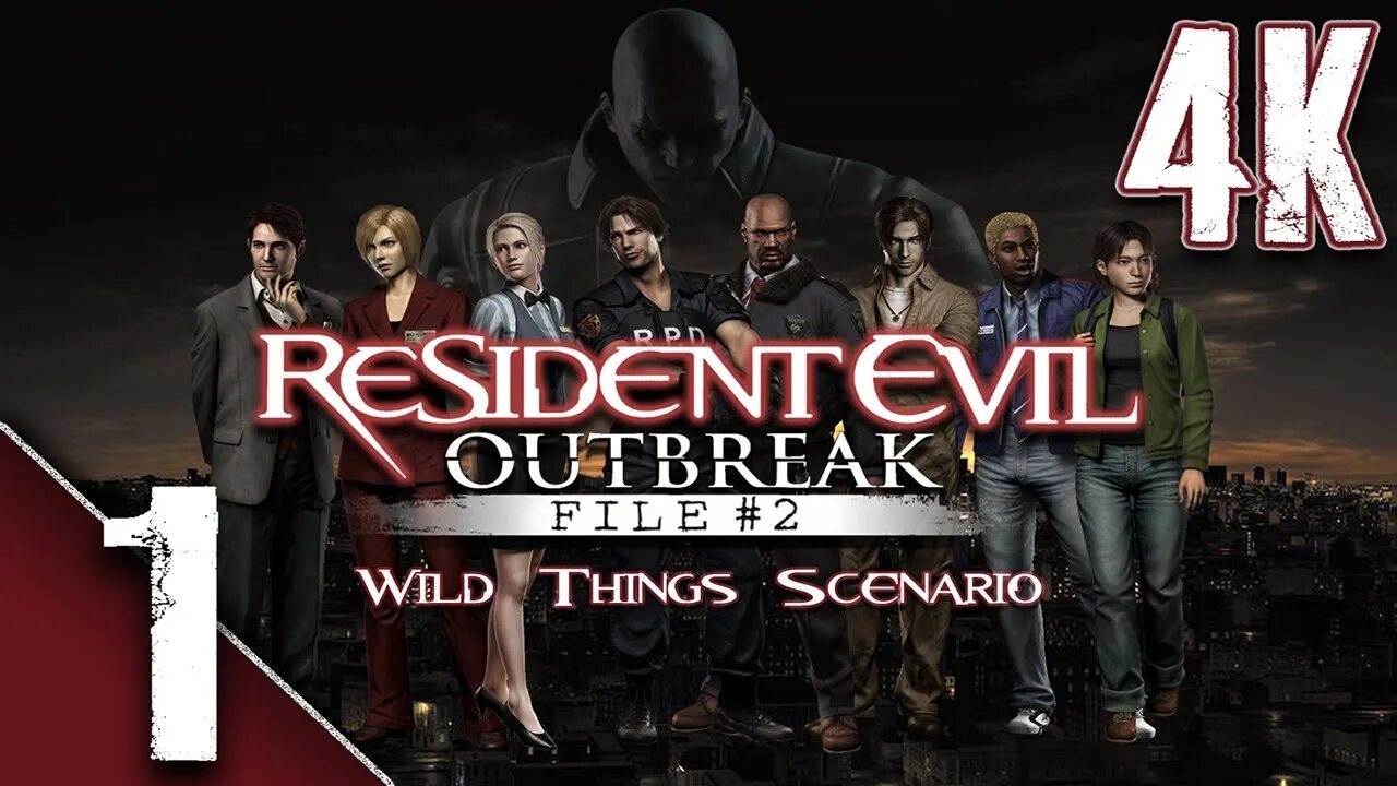 Resident Evil: Outbreak - File #2 - Wild Things Scenario - 4K 60fps - PART 1