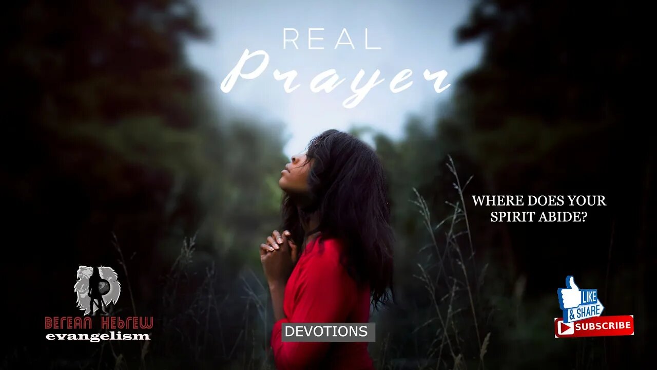 REAL PRAYER | WHERE DOES YOUR SOUL ABIDE?