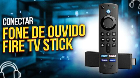 Como CONECTAR FONE BLUETOOTH no FIRE TV STICK