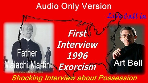 Dr. Malachi Martin interview by Art Bell on Coast to Coast AM 1996