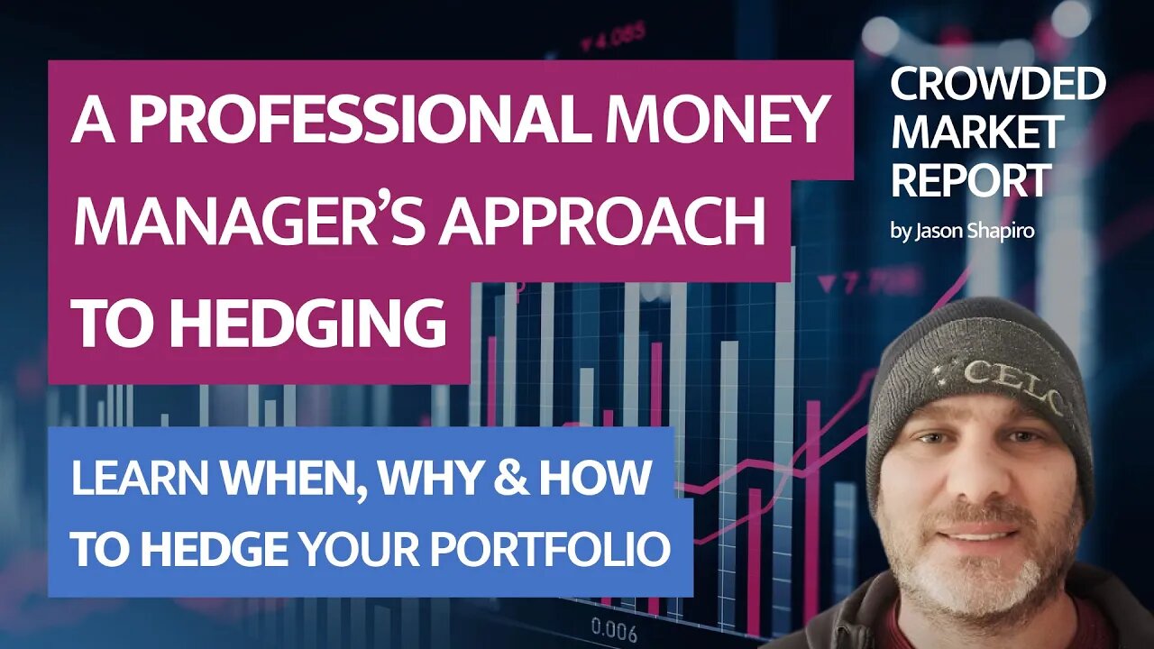 Portfolio Management: When, Why & How to Hedge