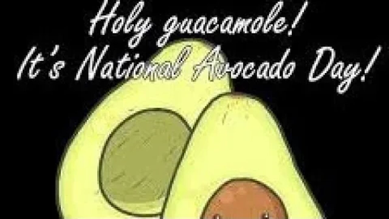 Lunchtime Chat-National Avocado Day