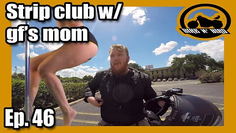 My Strip Club Story - BNB Motovlog Ep. 46