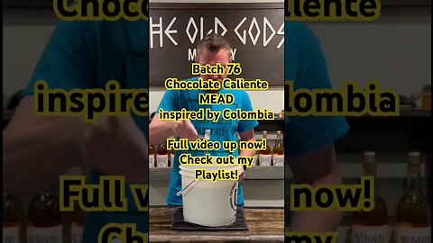 Batch 76 Chocolate CalienteMEADinspired by Colombia Full video up now! Check out my Playlist! #mead