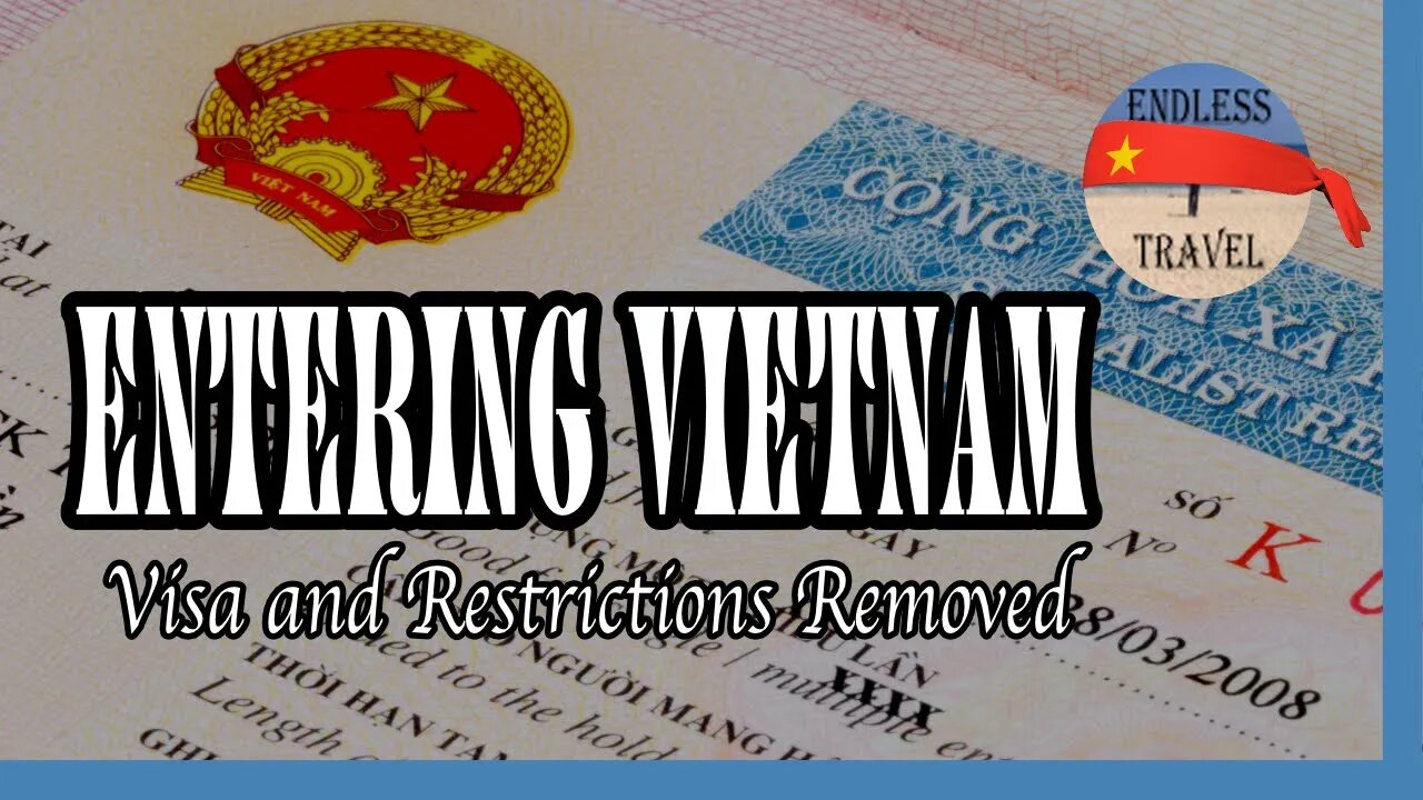 🇻🇳 Vietnam REMOVES Restrictions - 30 day visa AND LONG TERM!