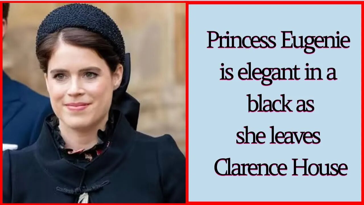 Princess Eugenie is elegant in a black as she leaves Clarence House