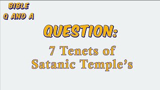 About the Satanic Temple’s 7 Tenets