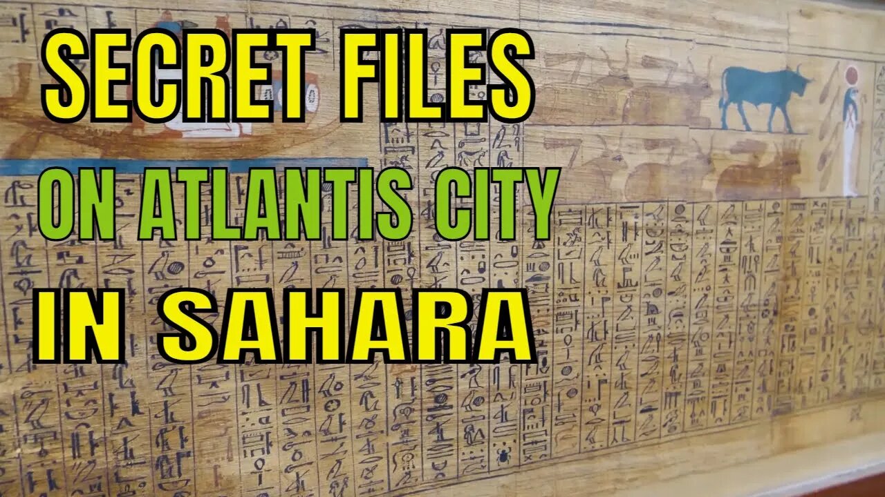 Secret Files On Atlantis In Sahara