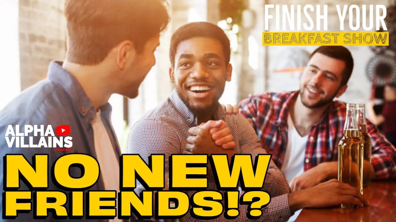 The Average Man Hasn't Made A New Friend In 5 Years. Here's Why #friends