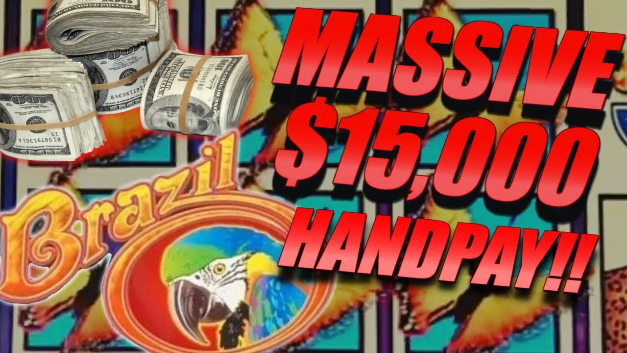 💰OVER $15,000JACKPOT HANDPAY! 💥MEGA JACKPOT on Brazil 💥