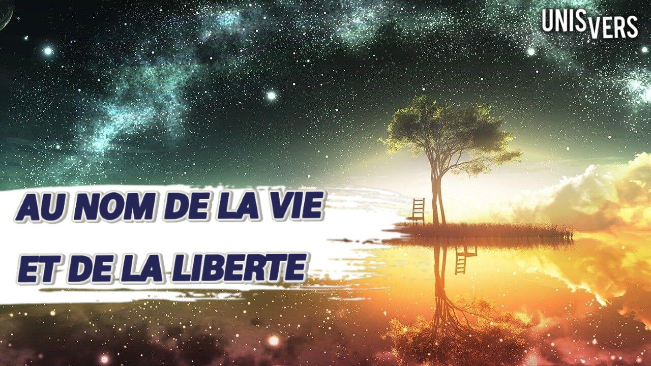 Au Nom de la Vie et de la Liberté (Unis ensemble)