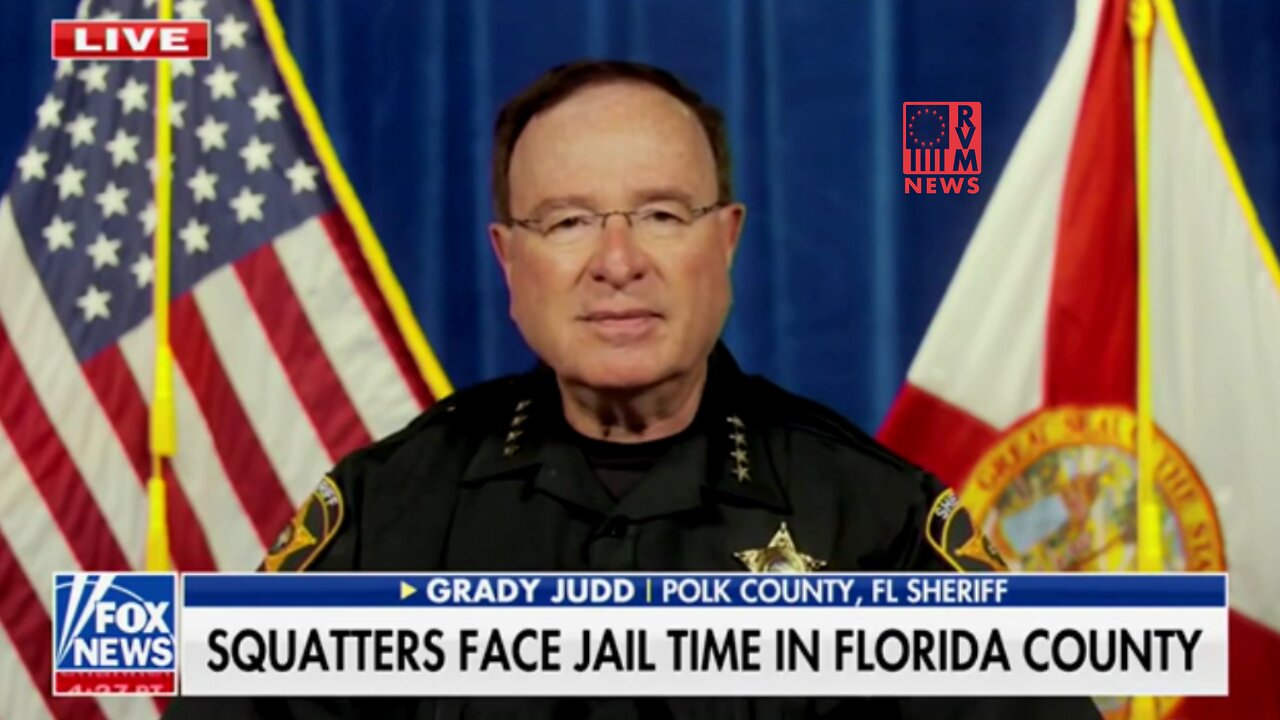 Based Florida Sheriff Grady Judd Has A Message For Freeloading Squatters