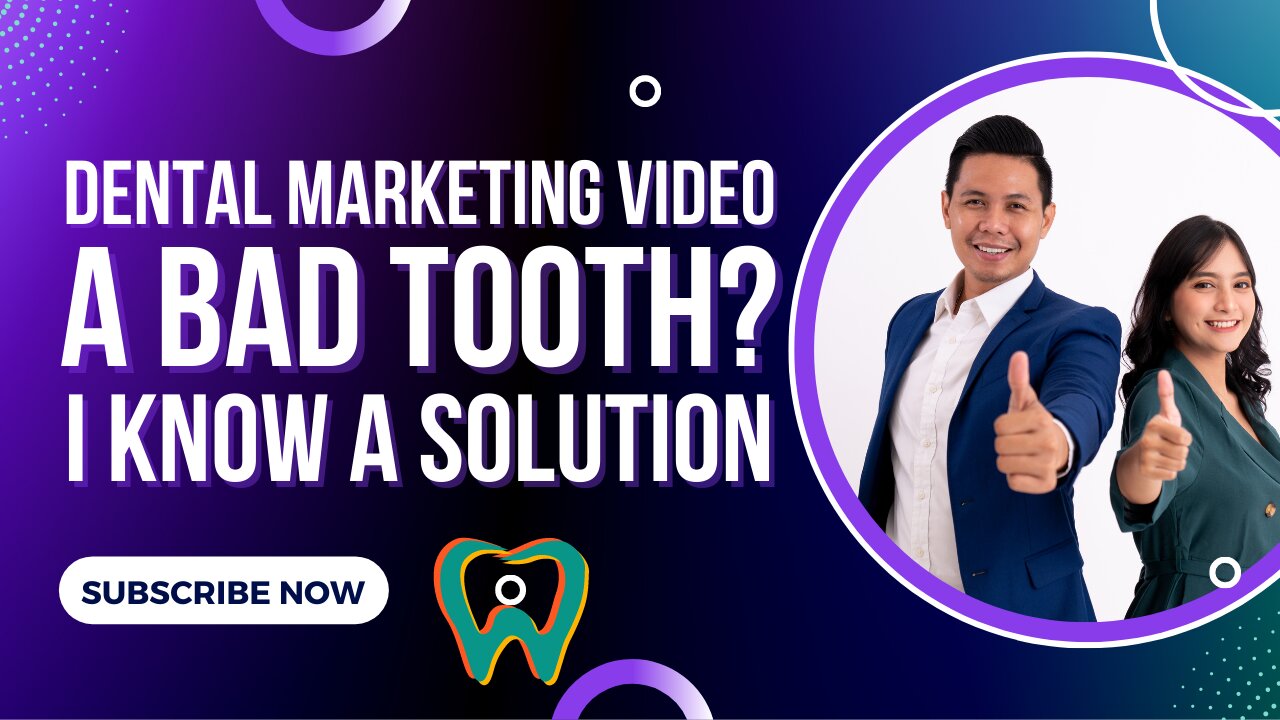 Dental Marketing Video- A bad tooth I know a solution