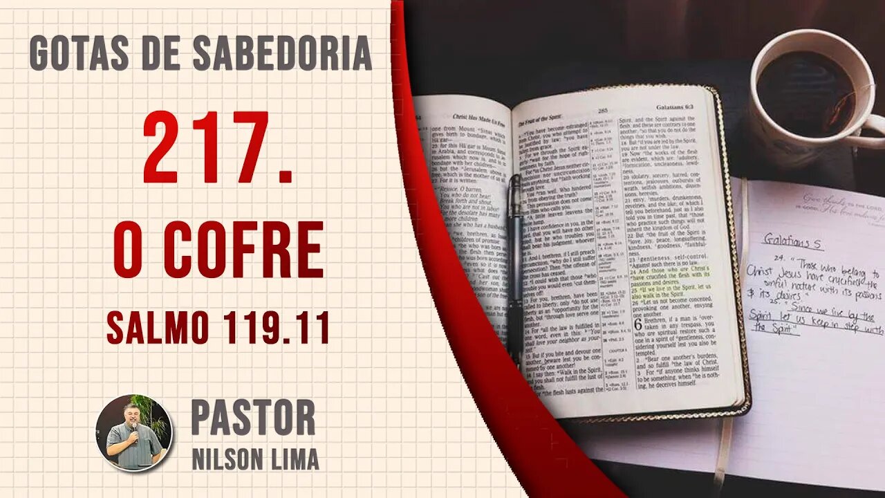 🔴 217 - O Cofre - Salmo 119.11- Pr. Nilson Lima #DEVOCIONAL