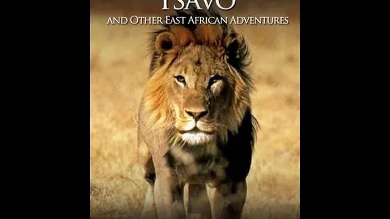 The Man-Eaters of Tsavo and Other East African Adventures by John Henry Patterson - Audiobook