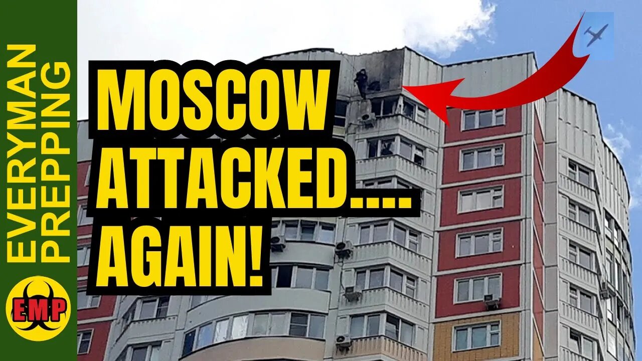 BREAKING! Another Drone Attack On Moscow - How Does Russia Respond (Prepping)