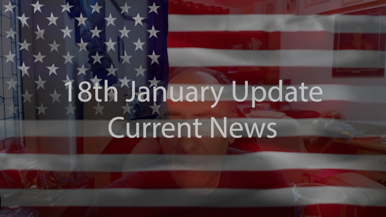 16th January Update Current News