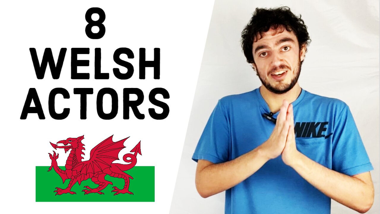 8 Famous Welsh Actors