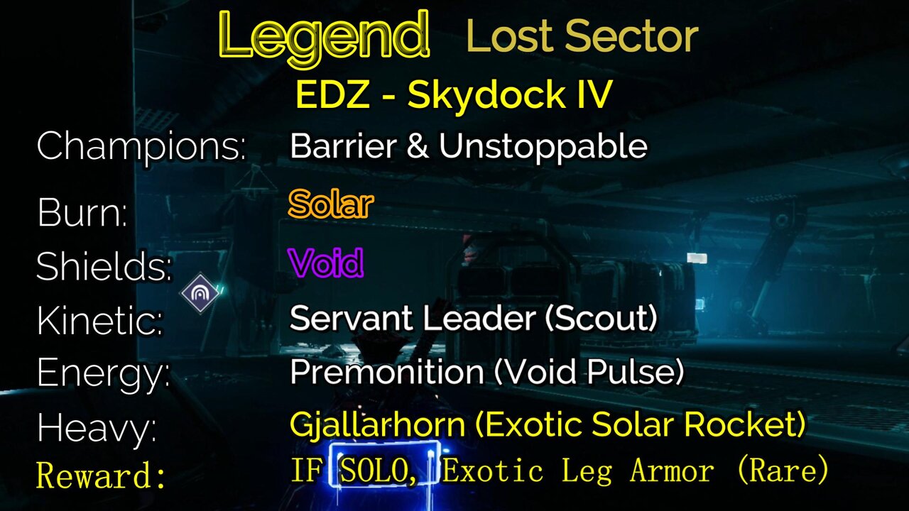 Destiny 2 Legend Lost Sector: EDZ - Skydock IV 7-5-22