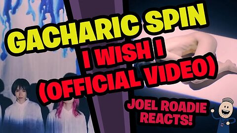 Gacharic Spin - I Wish I (Official Music Video) - Roadie Reacts