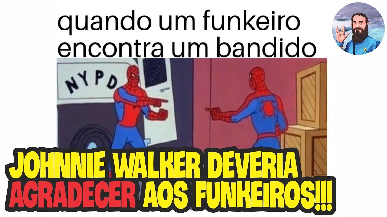 Johnnie Walker Tem Que Agradecer ao Funk Ostentação???