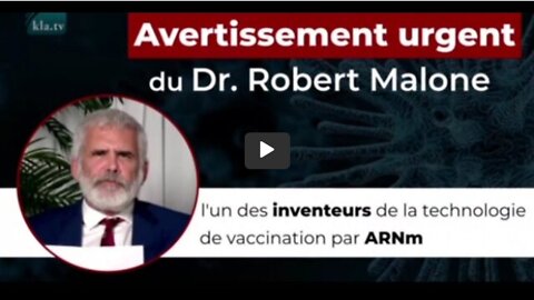 Avis urgent du Dr. Robert Malone, l’un des inventeurs de la
