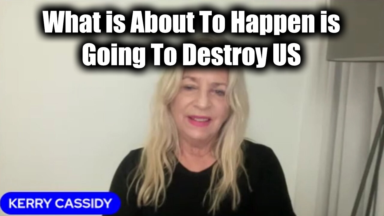 Kerry Cassidy HUGE Oct 31 - What Is About To Happen Is Going To Destroy Us