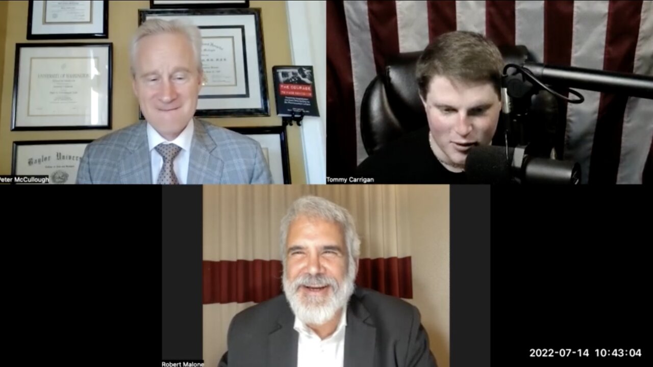 Tommy Carrigan Interviews Dr. Peter McCullough & Dr. Robert Malone