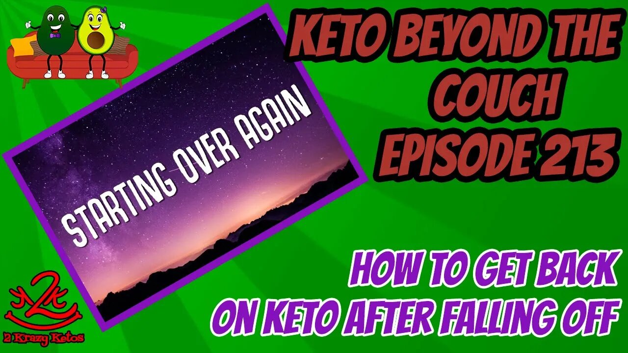 Keto Beyond the Couch 213 | How to get back on Keto | Keto after a cheat day