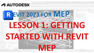 REVIT 2023 FOR MEP - Lesson 1 Getting Started with an MEP Project