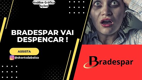 SALVE SEU DINHEIRO ! AÇÕES BRADESPAR BRAP4 PODE DESPENCAR EM BREVE ! ANÁLISE GRÁFICA HOJE !