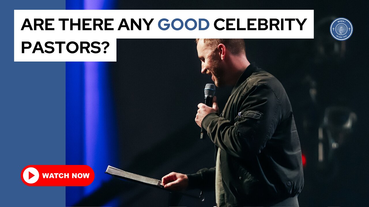 Are there any good celebrity pastors?