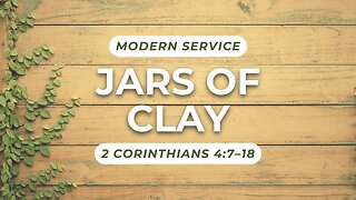 Jars of Clay — 2 Corinthians 4:7–18 (Modern Worship)