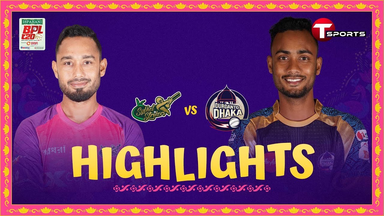 Highlights _ Sylhet Strikers vs Durdanto Dhaka _ Match 17 _ BPL 2024