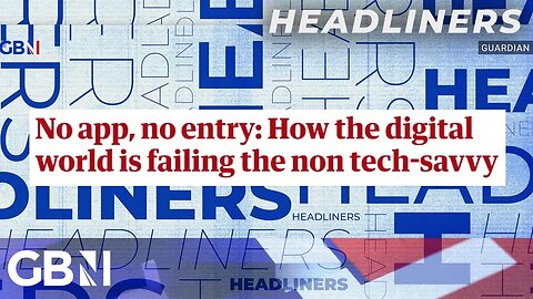 No app, no entry: How the digital world is failing the non tech-savvy | Headliners