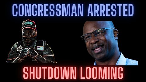 Jamaal Bowman Arrested - Government Shutdown Looming